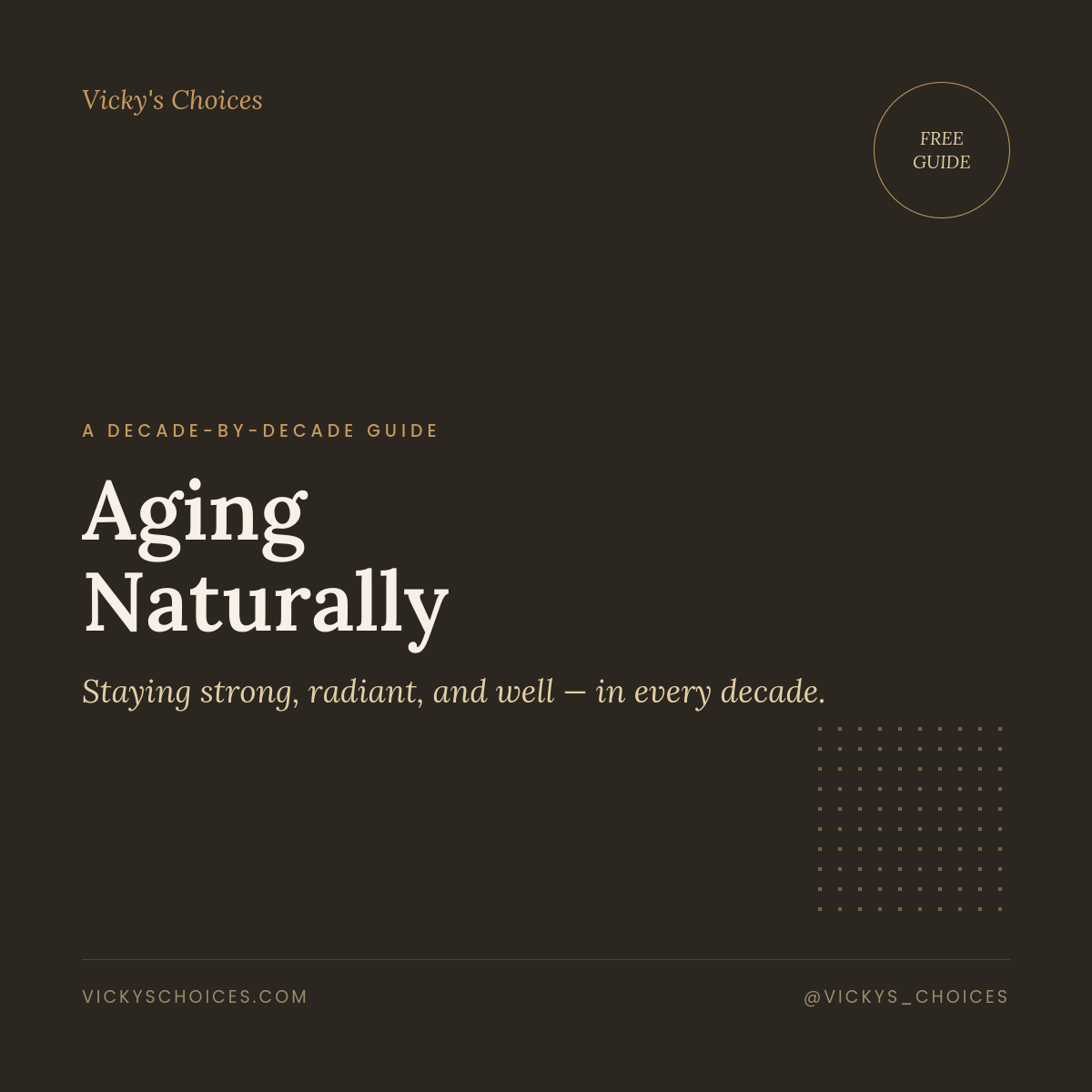 FREE GLOW: Aging Naturally — The Decade-by-Decade Booklet